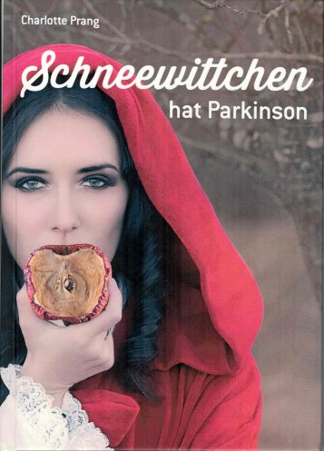 Schneewittchen hat Parkinson