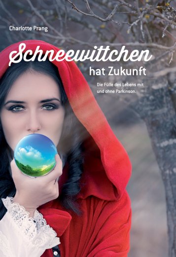 Schneewittchen hat zukunft